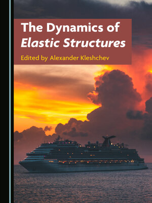 cover image of The Dynamics of Elastic Structures